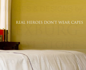 Wall-Sticker-Decal-Quote-Vinyl-Art-Lettering-Real-Heroes-Dont-Wear ...