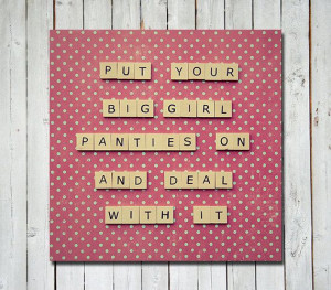 Funny art print - humorous quote - polka dots - put your big girl ...