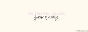 Forever and Always facebook cover