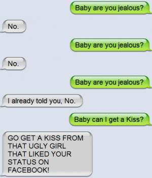 Baby are you jealous – Best Love Quote