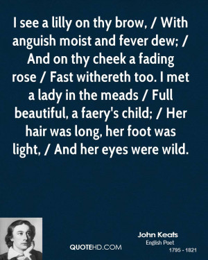 John Keats As A Child I met a lady in the meads / full beautiful, a ...