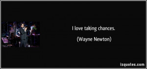 Taking Chances Quotes On Relationships