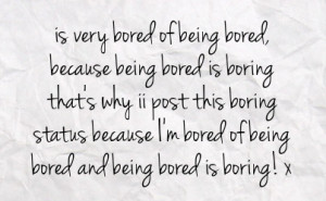 Being Bored Quotes For Facebook