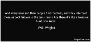More Will Wright Quotes