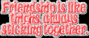 Funny Friendship Quotes Graphics - Page #4 - LayoutLocator.com ...