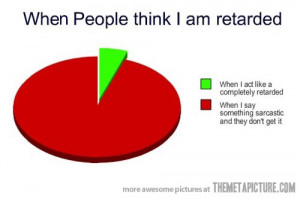funny graph sarcasm when people think Im dumb