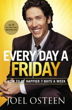 Joel Osteen's 'Every Day a Friday'