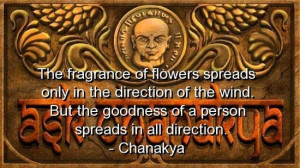 Chanakya, quotes, sayings, person, goodness, wisdom