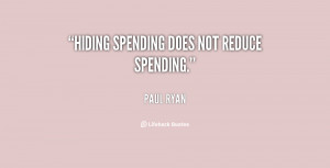 quote-Paul-Ryan-hiding-spending-does-not-reduce-spending-102057.png