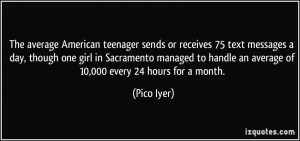 ... to handle an average of 10,000 every 24 hours for a month. - Pico Iyer