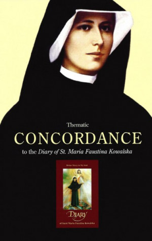 ... Concordance to the Diary of St. Maria Faustina Kowalska - Multi-Color