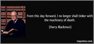 More Harry Blackmun Quotes