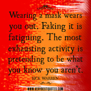 be-true-to-yourself-quotes-being-yourself-quotes-wearing-a-mask ...