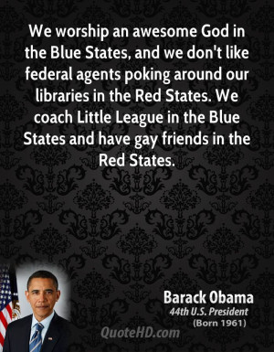 barack-obama-barack-obama-we-worship-an-awesome-god-in-the-blue-states ...