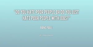 Poor People Hate Quotes