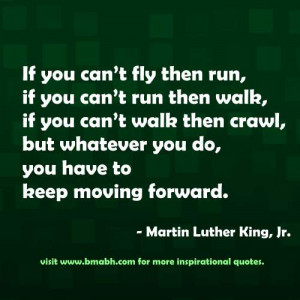 motivational quotes for women in business-If you can’t fly then run ...