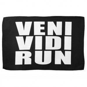 funny_running_quotes_jokes_veni_vidi_run_kitchen_towel ...