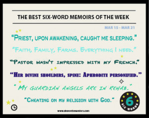 ... the best six word memoirs of the week march 21 2014 by team six