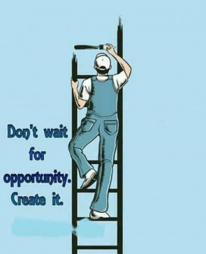 ... wait-for-opurtunity-Create-it-APJ-Abdul-kalam-inspirational-quotes.jpg