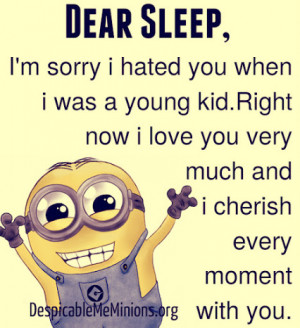 minion quotes for more # sleep # sleepquotes # minions # humor ...