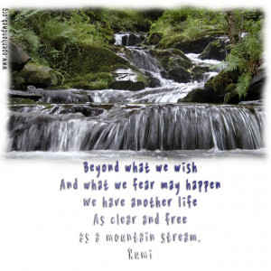 Mountain stream quote Rumi