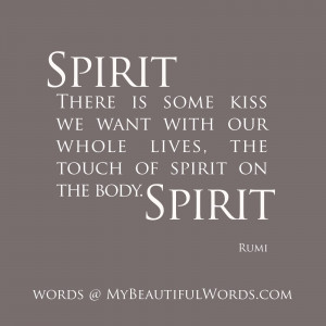 There is some kiss we want with our whole lives,