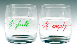 Glass Half Full or Half Empty?
