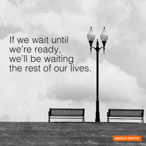 101+ Inspirational Quotes For Waiting Adoptive Parents