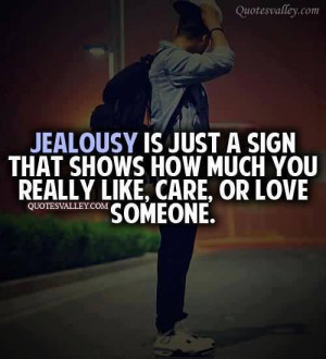 Jealousy Is Just A Sign That Shows How Much You Really Like