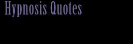 ... parties hypnosis quotes magic quotes quotes from schools future shows