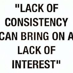 Quotes On Consistency In Relationships. QuotesGram