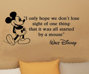 Walt Disney Mickey Mouse I Only Hope We Don't Lose Sight wall quote ...