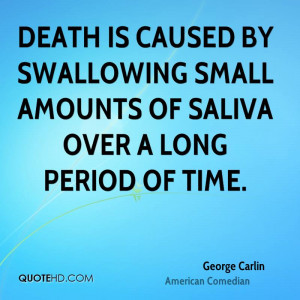 Death is caused by swallowing small amounts of saliva over a long ...