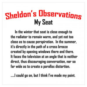 CafePress > Wall Art > Posters > Sheldon's My Seat Quote Poster