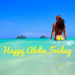 Aloha Friday!!