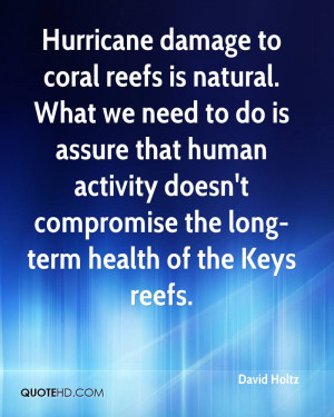 Hurricane damage to coral reefs is natural. What we need to do is ...
