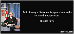 Back of every achievement is a proud wife and a surprised mother-in ...