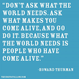 quote-book:tryingtofollow:-Howard Thurman ♥