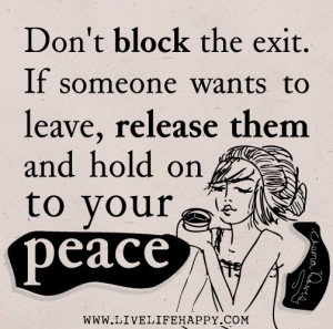 don t block the exit if someone wants to leave release them and hold ...