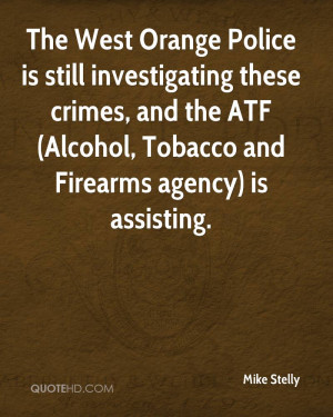 ... These Crimes, And The ATF Alcohol, Tobacco And Firearms Agency