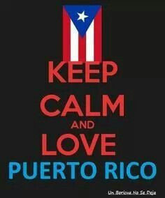Keep calm and love a Puerto Rican