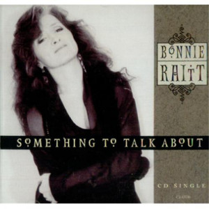 Bonnie Raitt Something To Talk About USA 5