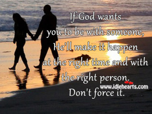 Home » Quotes » If God Wants You To Be With Someone, He’ll Make It ...