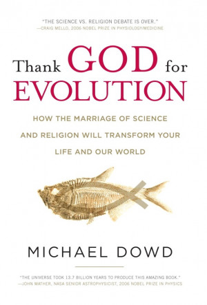 Rev. Michael Dowd: Thank God For Evolution