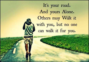It's your road #Quotes #Daily #Famous #Inspiration #Friends #Life # ...