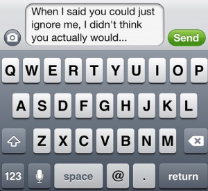 Hate Being Ignored Quotes