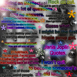 Janis Joplin Quotes by MizzShady