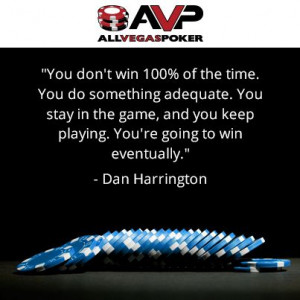 Dan Harrington #poker #quote