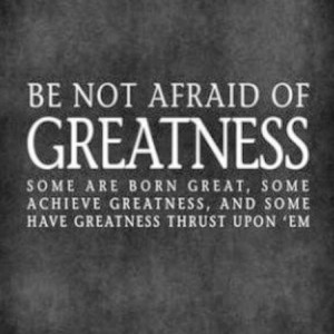 Greatness Quote