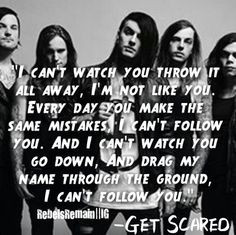 get scared lyrics more bands band quotes lyrics band band stuff get ...
